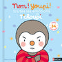 Non ! Youpi ! Toutes les émotions de T’choupi - Livre NATHAN
