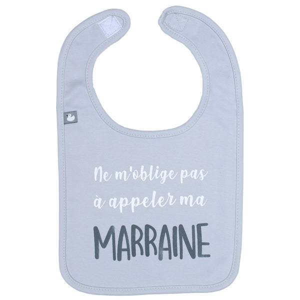 Bavoir “Ne m’oblige pas à appeler ma marraine” gris clair