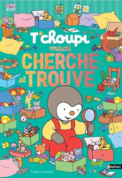Maxi Cherche et Trouve T’choupi – 9 univers – Dès 2 ans NATHAN