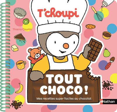 T’Choupi – Mes recettes super faciles au chocolat dès 2 ans NATHAN